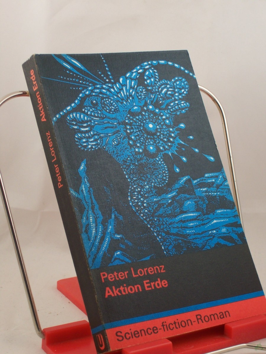 Product image 1 of the product “Aktion Erde : Science-fiction-Roman / Peter Lorenz ”