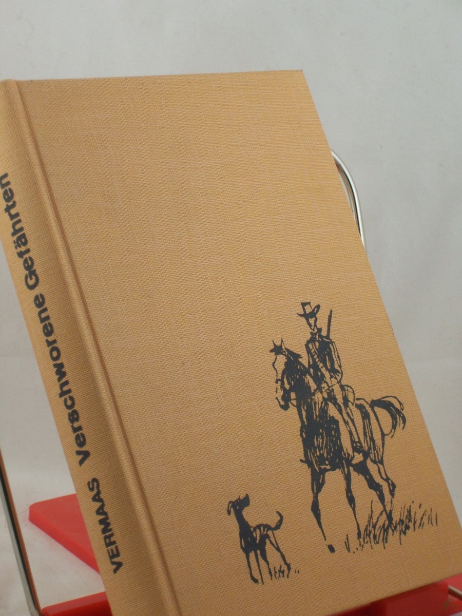 Product image 1 of the product “Verschworene Gefährten / Hans J. Vermaas. Dt. Übertr.: Rosemarie Becker. Illustrationen: Lorenz Kraus ”