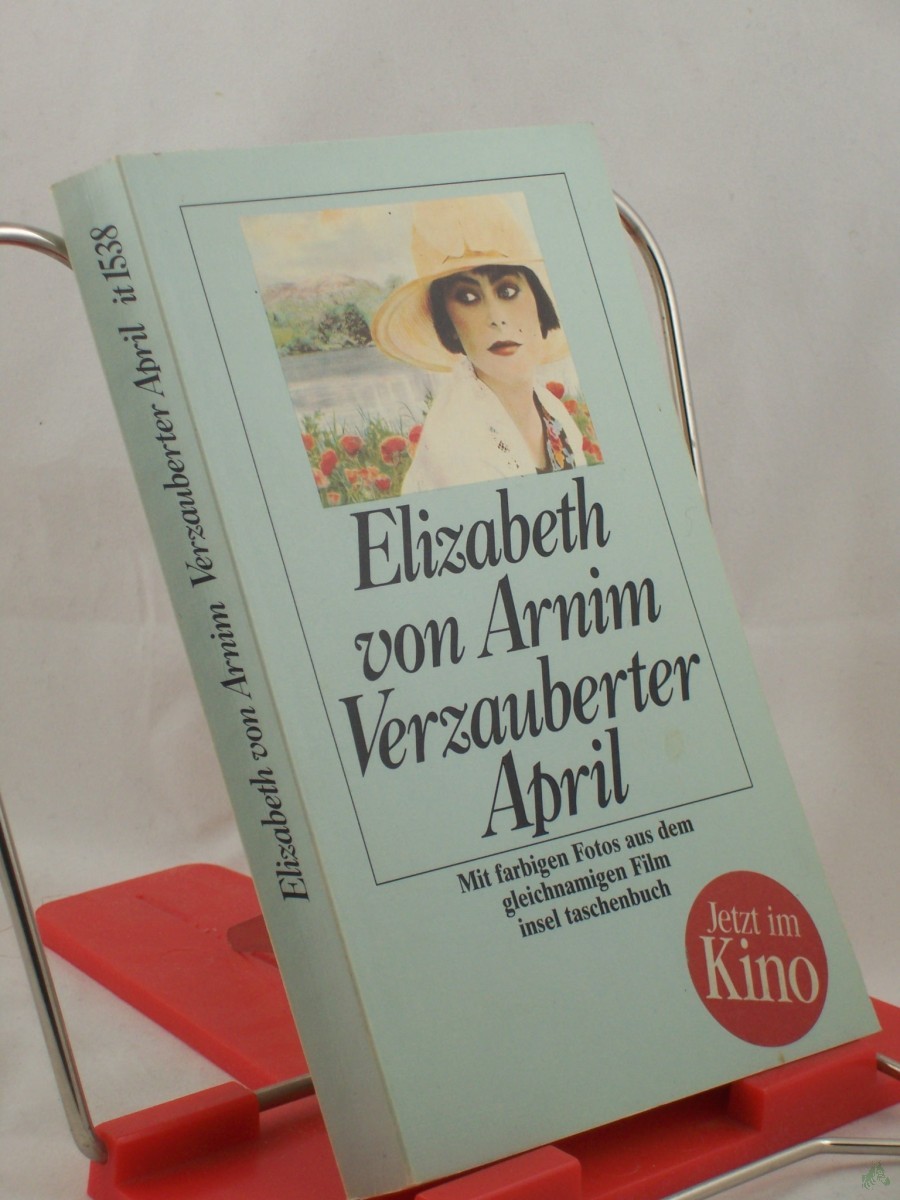 Artikelbild 1 des Artikels “Verzauberter April : Roman ; mit farbigen Fotos aus dem gleichnamigen Film / Elizabeth von Arnim. Aus dem Engl. von Adelheid Dormagen “