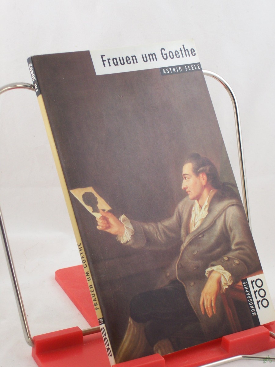 Artikelbild 1 des Artikels “Frauen um Goethe / dargest. von Astrid Seele “
