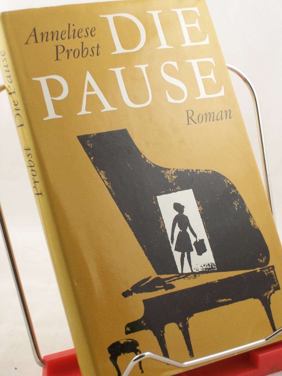 Artikelbild 1 des Artikels “Die Pause : Roman / Anneliese Probst. Illustrationen: Fred Westphal “