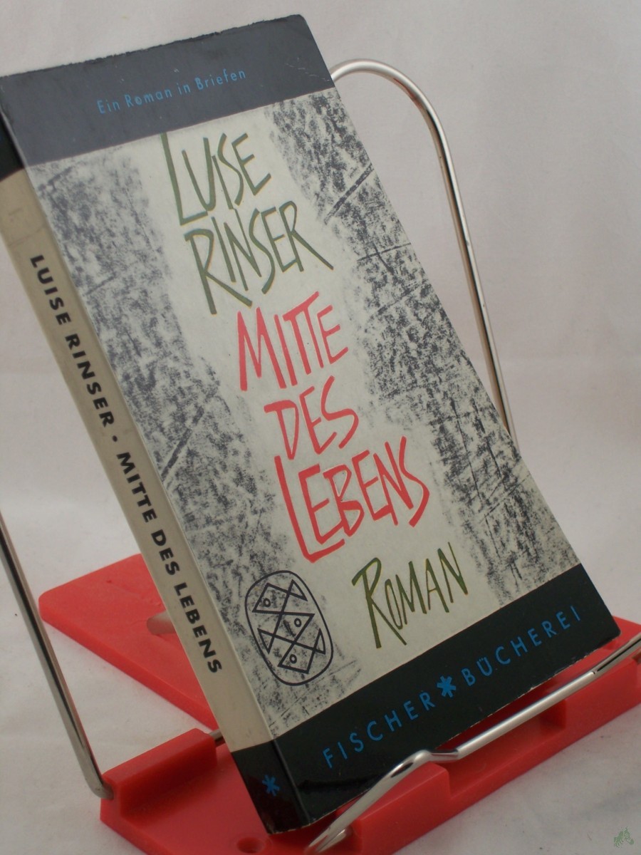 Artikelbild 1 des Artikels “Mitte des Lebens : Roman / Luise Rinser “