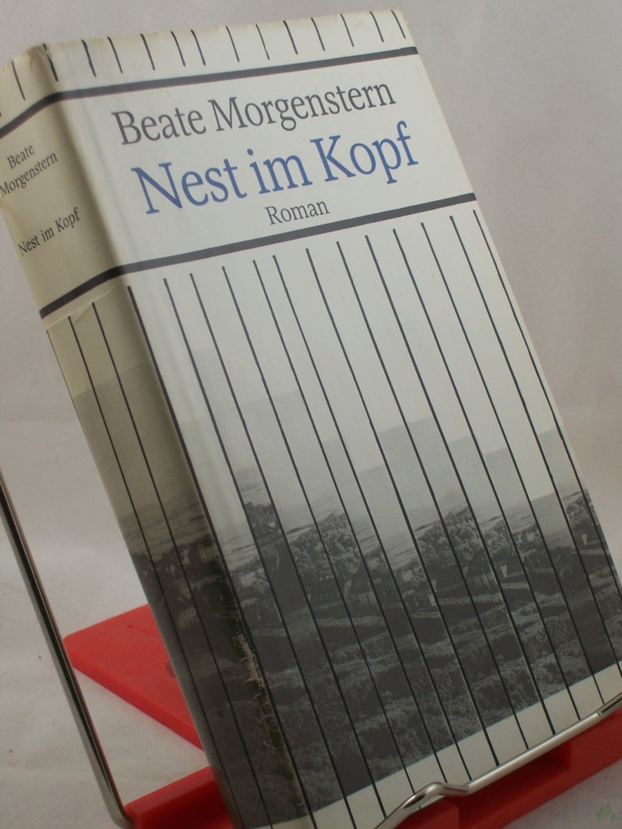 Artikelbild 1 des Artikels “Nest im Kopf : Roman / Beate Morgenstern “