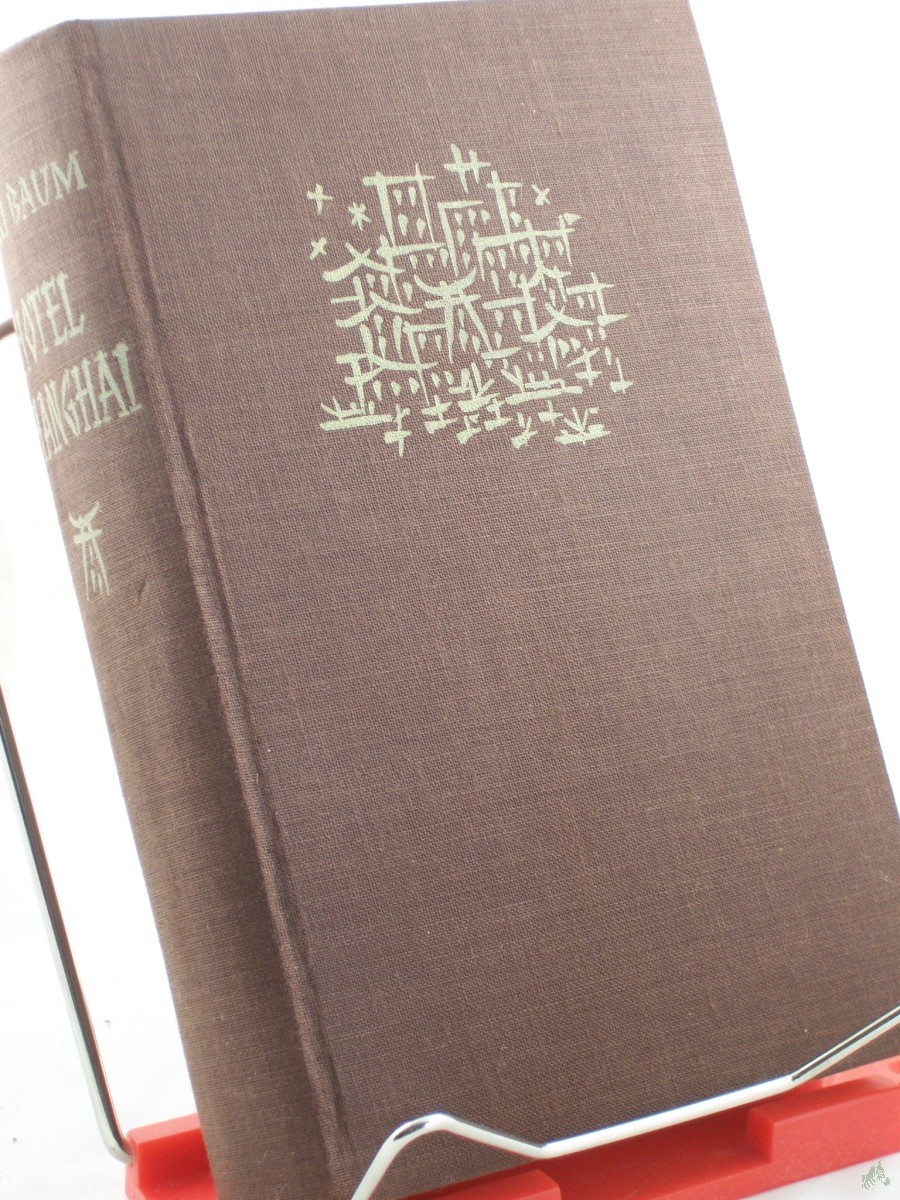 Product image 1 of the product “Hotel Shanghai : Roman / Vicki Baum ”