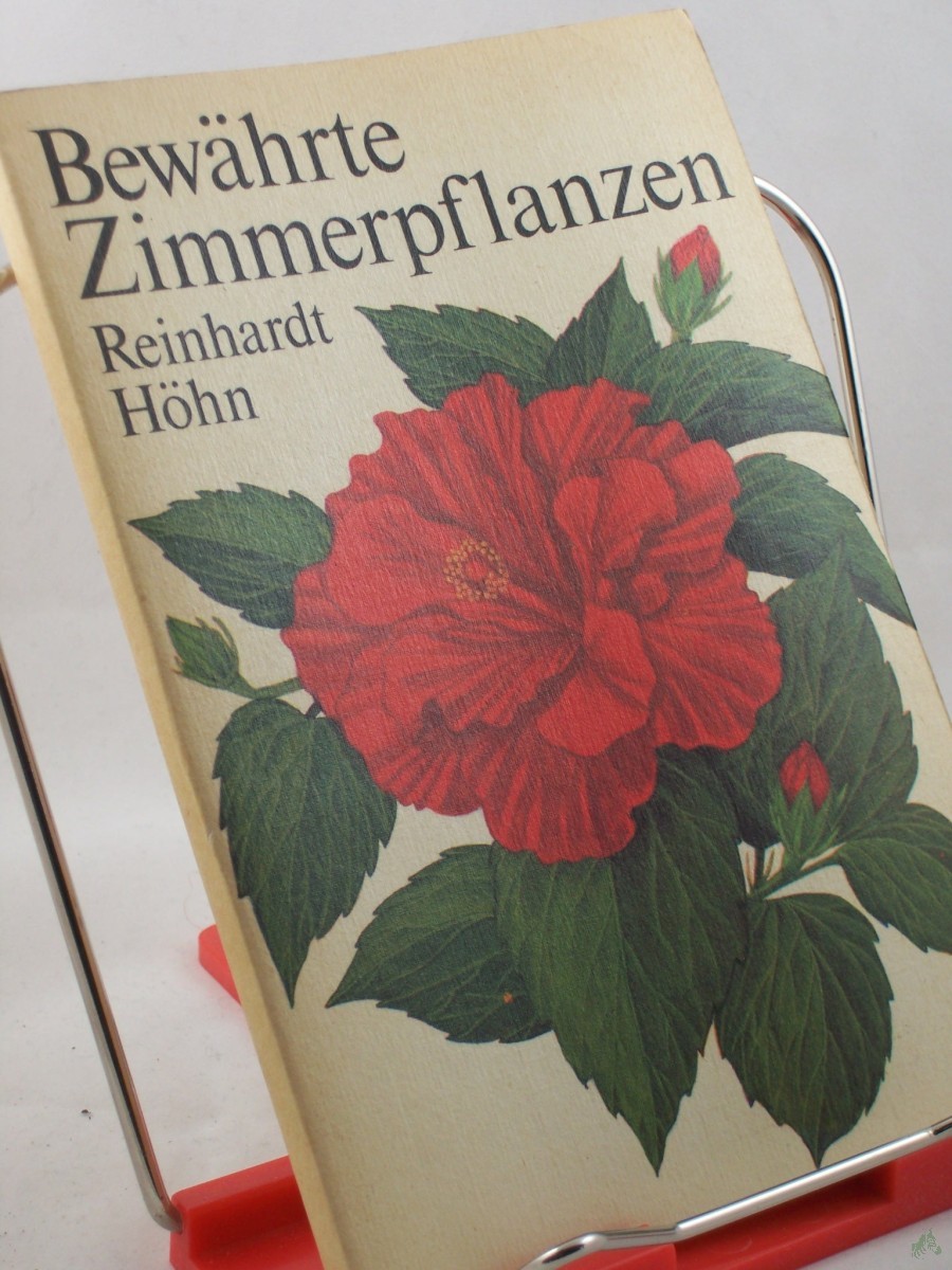 Artikelbild 1 des Artikels “Bewährte Zimmerpflanzen / Reinhardt Höhn “
