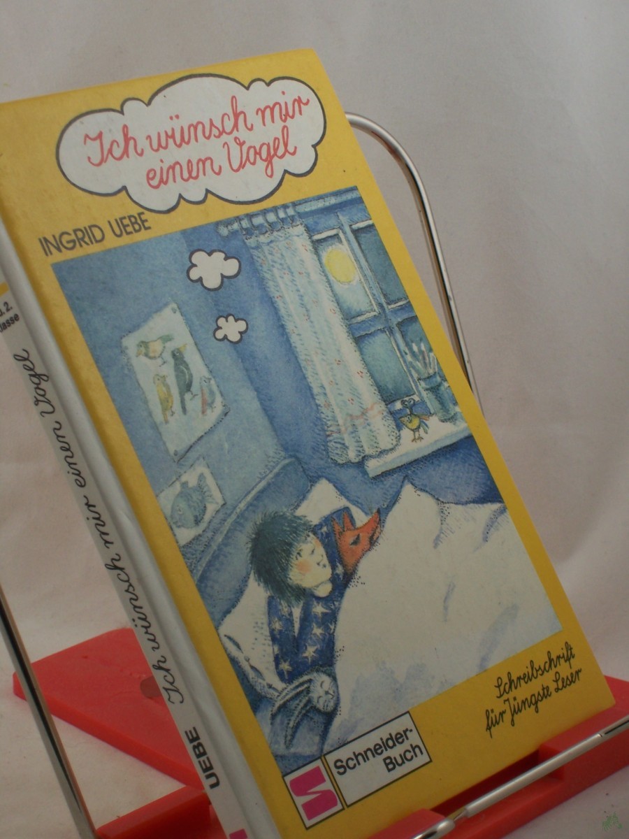 Product image 1 of the product “Ich wünsch mir einen Vogel / Ingrid Uebe ”