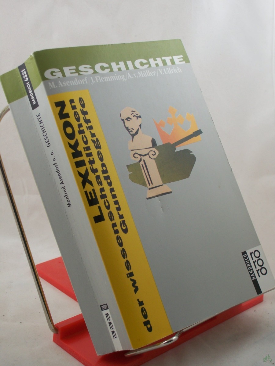 Artikelbild 1 des Artikels “Geschichte : Lexikon der wissenschaftlichen Grundbegriffe / Manfred Asendorf... “
