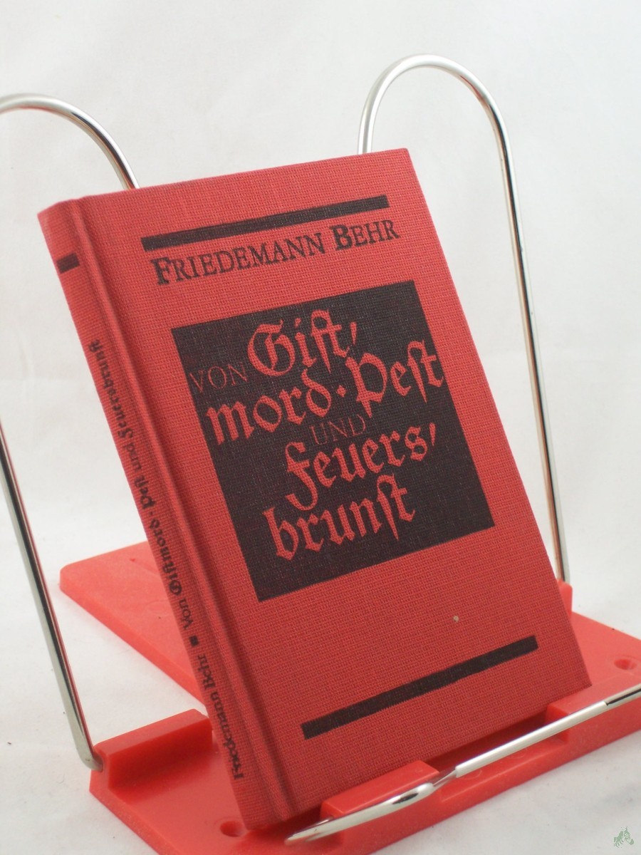 Artikelbild 1 des Artikels “Von Giftmord, Pest und Feuersbrunst / Friedemann Behr. Illustrationen: Werner Hahn “