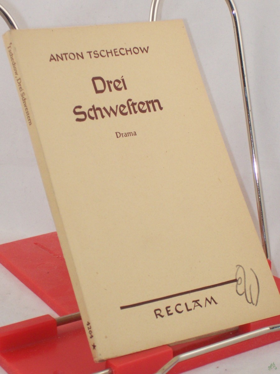 Product image 1 of the product “Drei Schwestern : Drama in 4 Akten / Anton Tschechow. Aus d. Russ. übertr. v. Johannes von Guenther ”