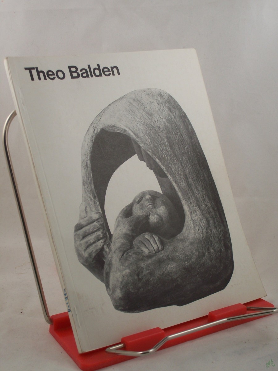 Artikelbild 1 des Artikels “Theo Balden : Plastik u. Graphik / Staatl. Museen zu Berlin, National-Galerie. Wiss. Bearb.: Ilse Oschütz “