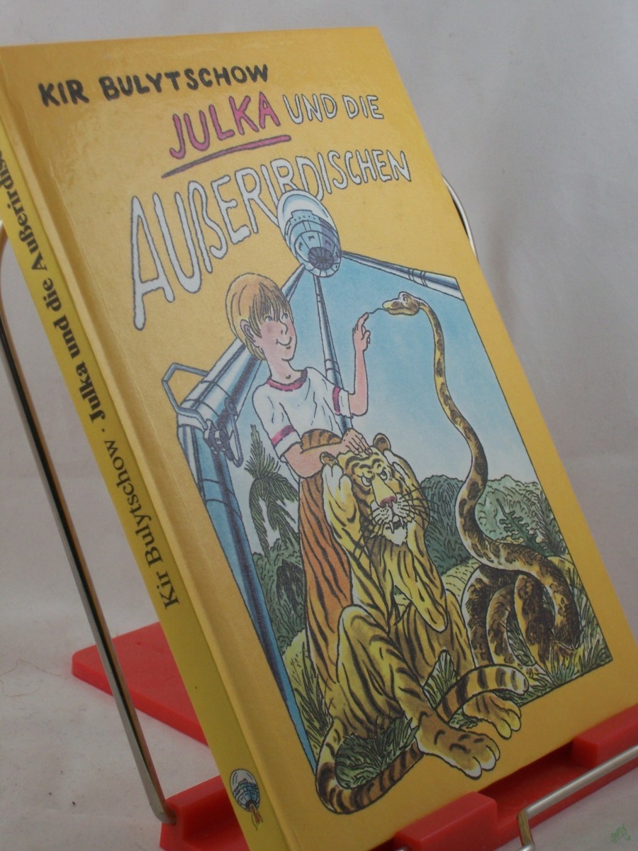 Artikelbild 1 des Artikels “Julka und die Ausserirdischen : zwei phantastische Geschichten / Kir Bulytschow. Aus dem Russ. von Aljonna Möckel “