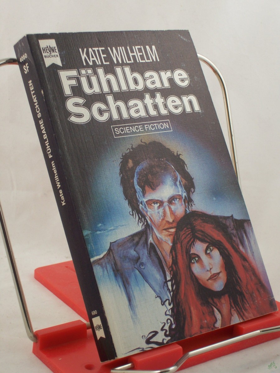 Artikelbild 1 des Artikels “Fühlbare Schatten : Science-fiction-Roman / Kate Wilhelm. Dt. Übers. von Sylvia Pukallus “