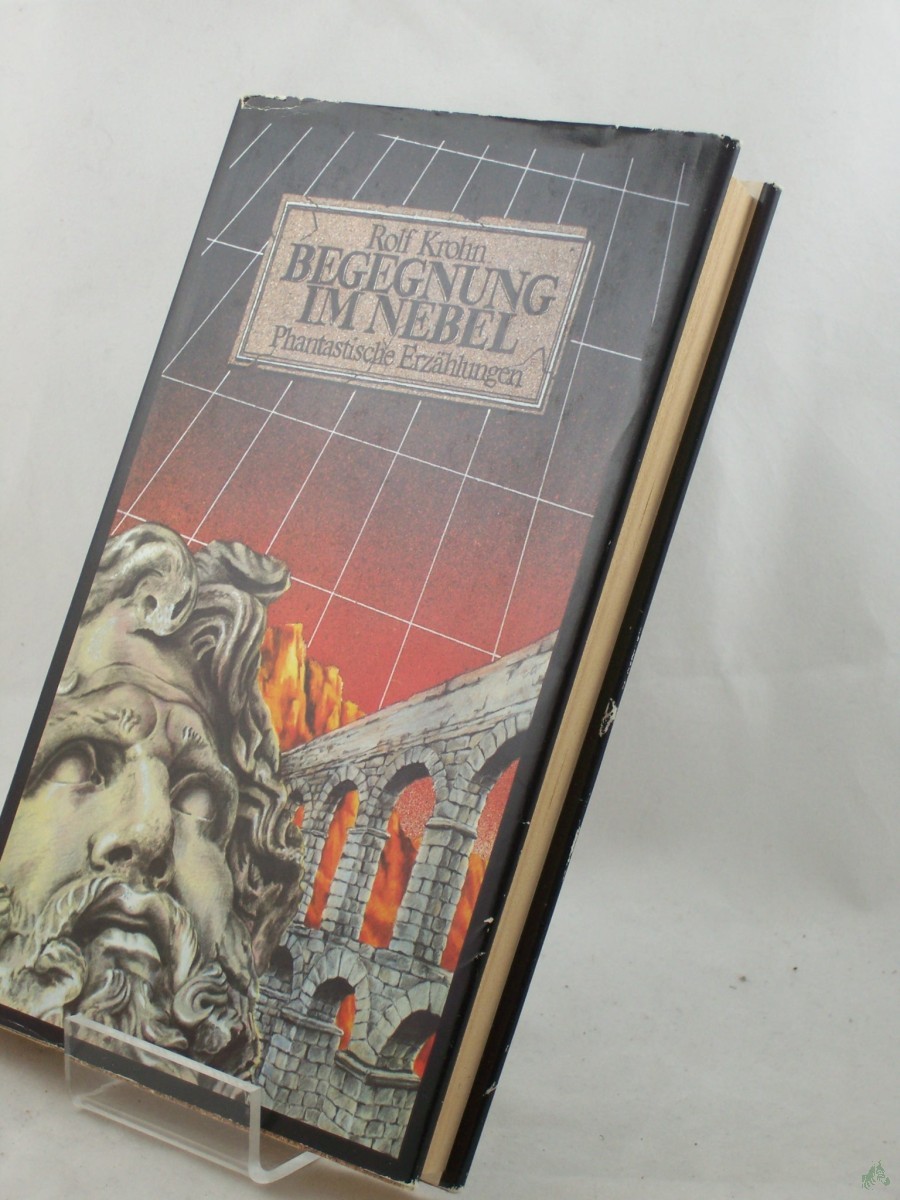 Product image 1 of the product “Begegnung im Nebel : phantast. Erzählungen / Rolf Krohn ”