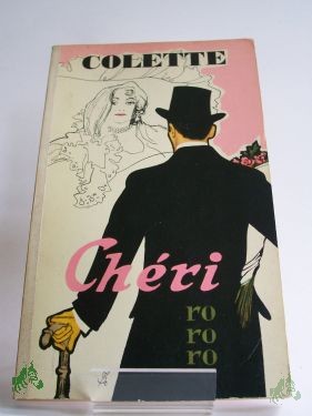 Product image 1 of the product “Cheri : Roman / Colette. Aus d. Franz. übertr. ins Dt. von Hans Jacob ”