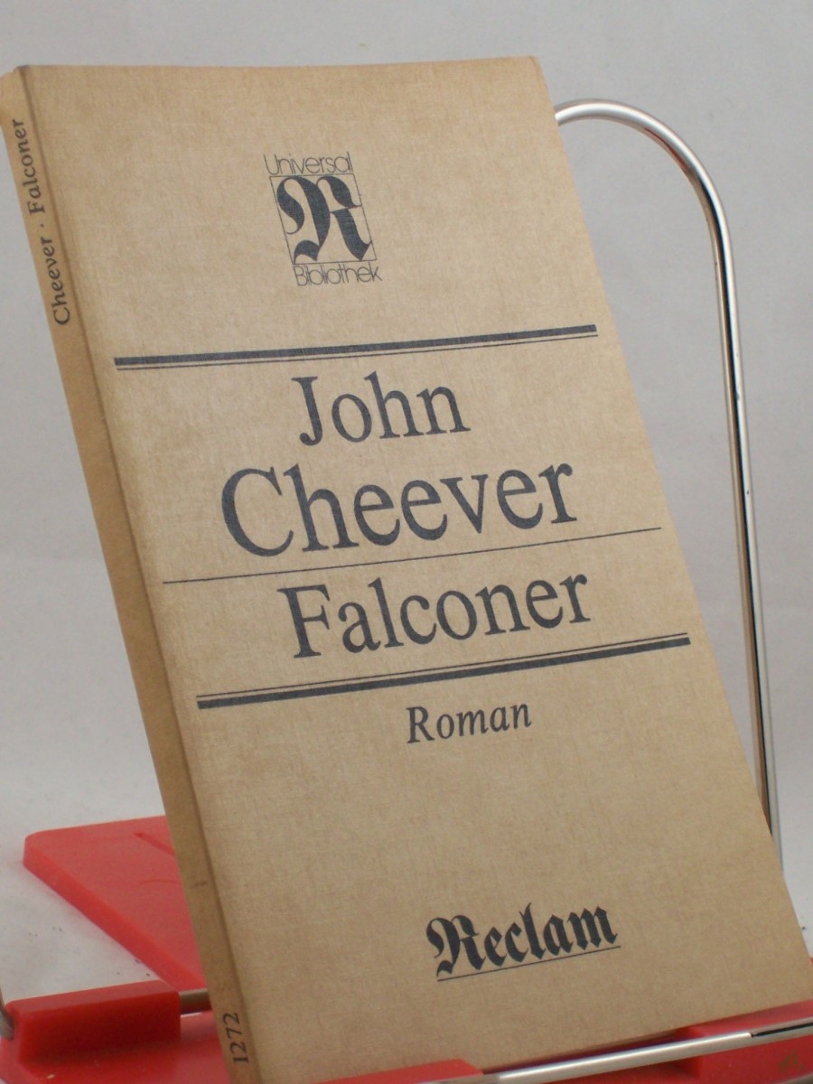 Artikelbild 1 des Artikels “Falconer : Roman ; aus dem Englischen / John Cheever. Übers. von Dieter Dörr “
