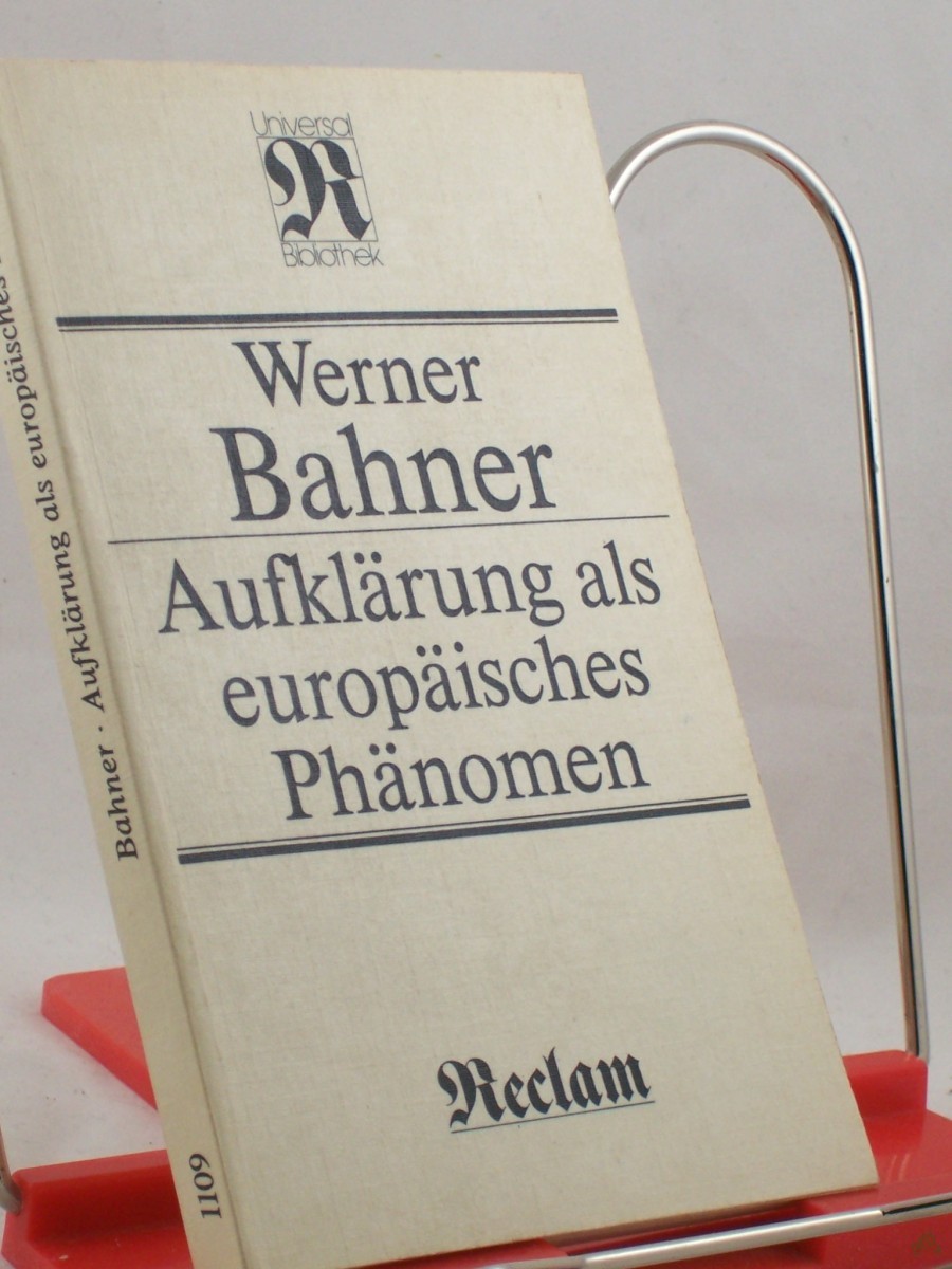 Product image 1 of the product “Aufklärung als europäisches Phänomen : Überblick u. Einzeldarst. / Werner Bahner ”