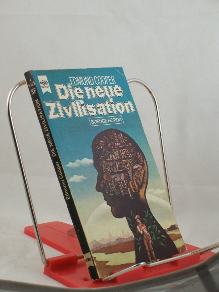 Artikelbild 1 des Artikels “Die neue Zivilisation : Science-Fiction-Roman / Edmund Cooper. Dt. Übers. von Johann George Scheffner “