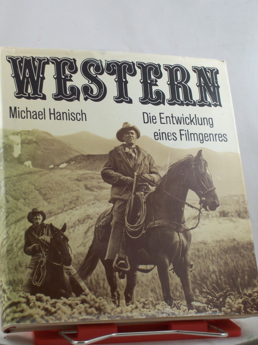 Product image 1 of the product “Western : d. Entwicklung e. Filmgenres / Michael Hanisch ”