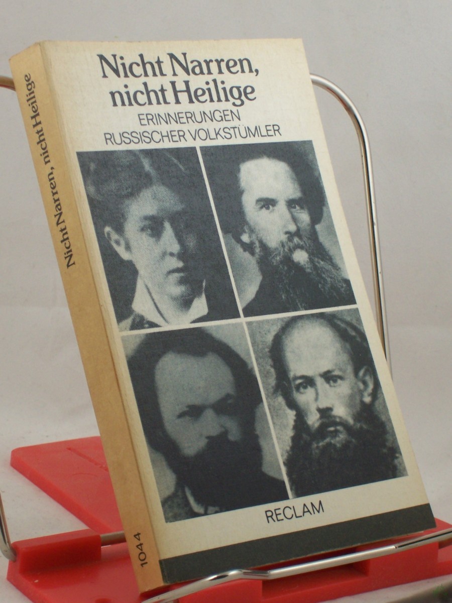 Artikelbild 1 des Artikels “Nicht Narren, nicht Heilige : Erinnerungen russ. Volkstümler ; aus d. Russ. / Übers. von Hermann Asemissen... Ausw. u. Nachw. von Gudrun Goes. Anm. u. Reg. von Gudrun Goes “