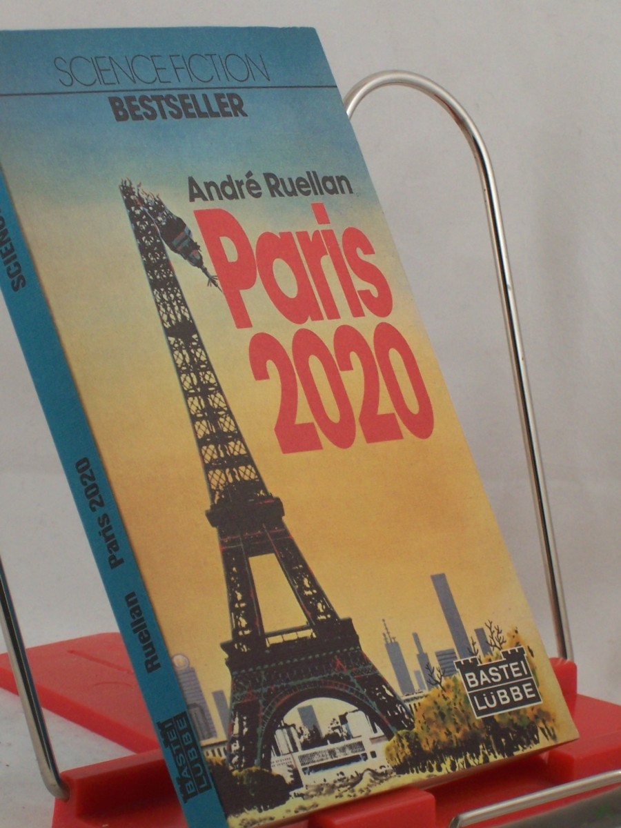 Artikelbild 1 des Artikels “Paris zweitausendzwanzig ||Paris 2020 : Science-fiction-Roman / Andre Ruellan. Ins Dt. übertr. von Eva Schwarz “