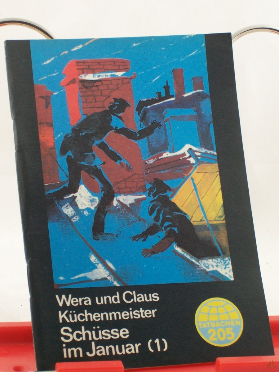Product image 1 of the product “Schüsse im Januar / Teil 1; Küchenmeister, Wera, Küchenmeister, Claus ”