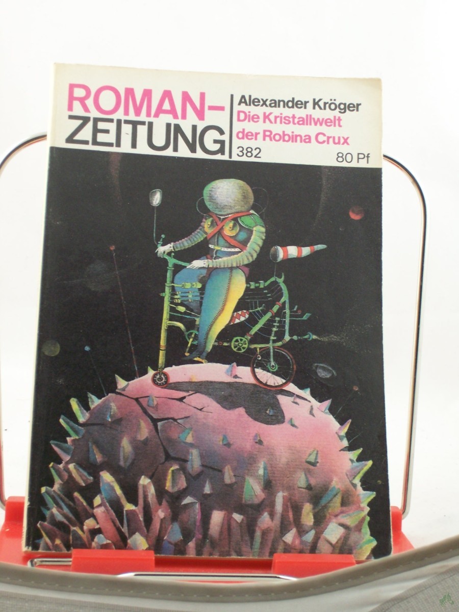 Artikelbild 1 des Artikels “Die Kristallwelt der Robina Crux / Alexander Kröger “