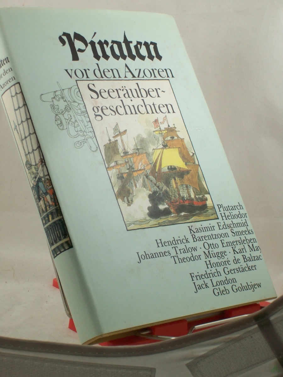 Artikelbild 1 des Artikels “Piraten vor den Azoren : Seeräubergeschichten / Illustrationen von Eberhard Binder. Hrsg. u. mit e. Nachw. von Hartmut Mechtel “