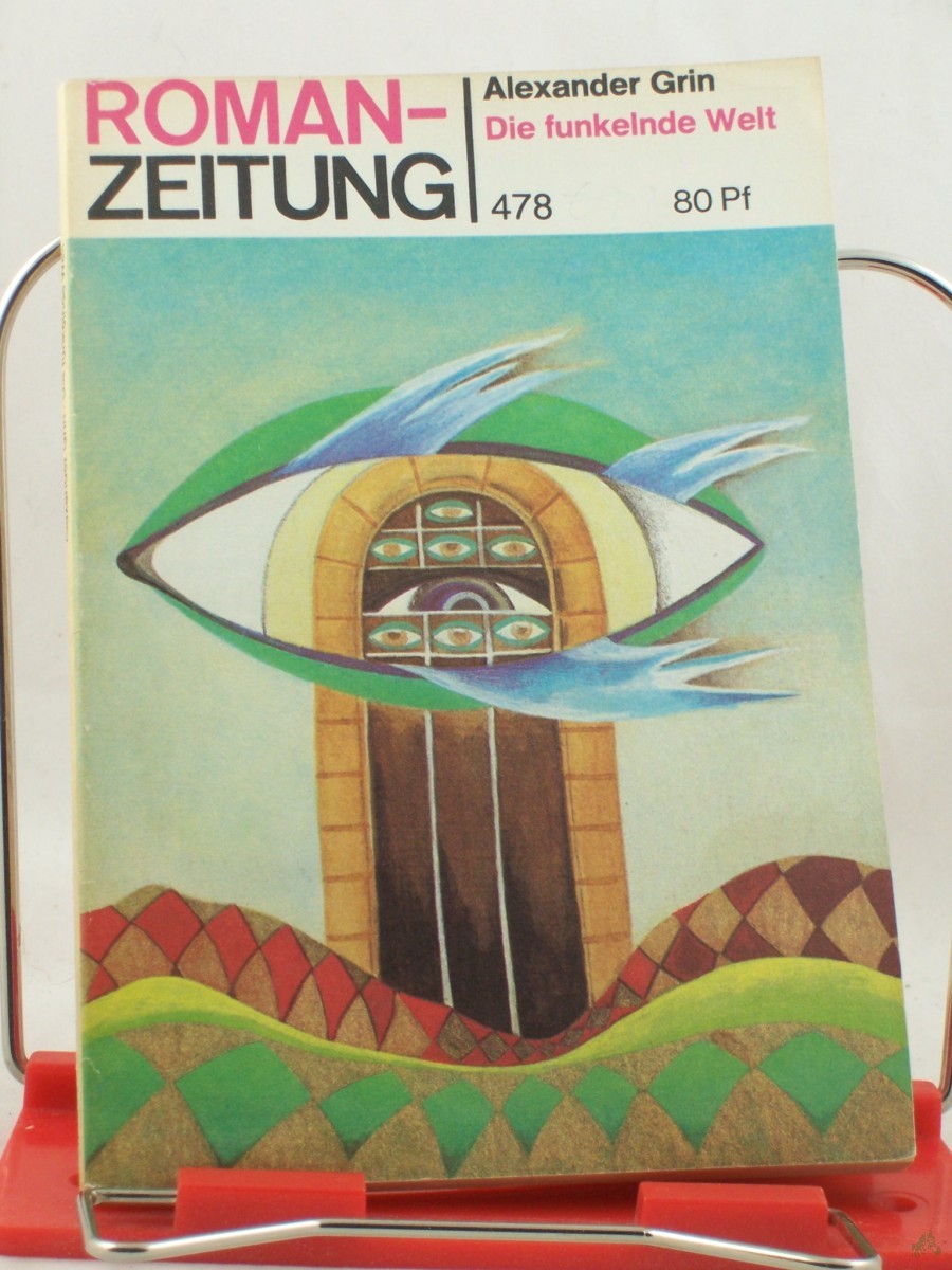 Product image 1 of the product “Die funkelnde Welt / Alexander Grin. Aus d. Russ. von Heinz Kübart ”