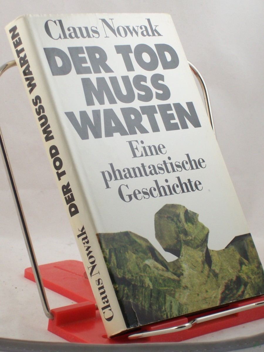 Artikelbild 1 des Artikels “Der Tod muß warten : e. phantast. Geschichte / Claus Nowak “