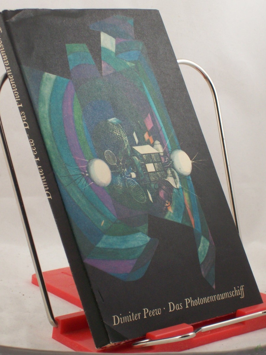 Artikelbild 1 des Artikels “Das Photonenraumschiff : Utop. Erzählung / Dimiter Peew. Aus d. Bulgar. von Hartmuth Herboth “