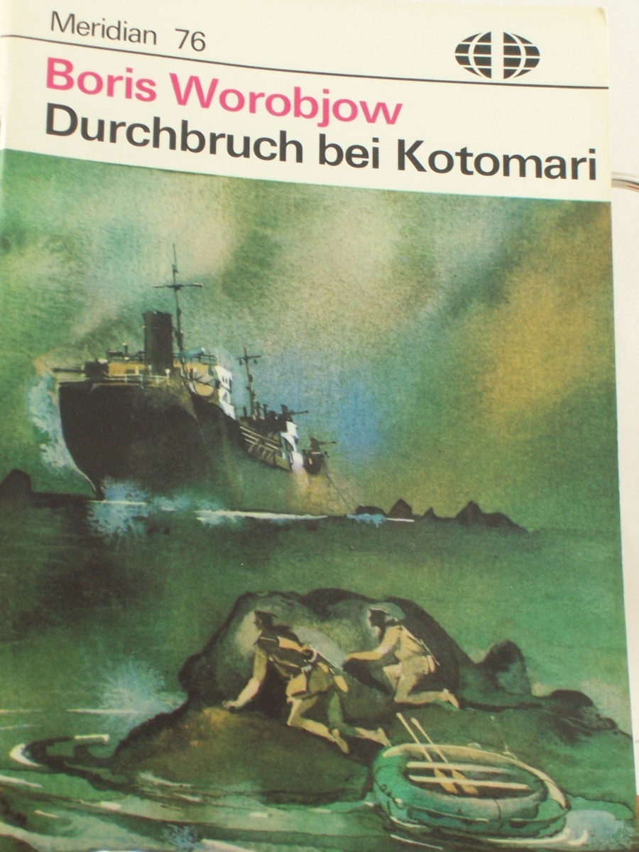 Artikelbild 1 des Artikels “Durchbruch bei Kotomari / Boris Worobjow. Aus d. Russ. von Helga Hauffe “