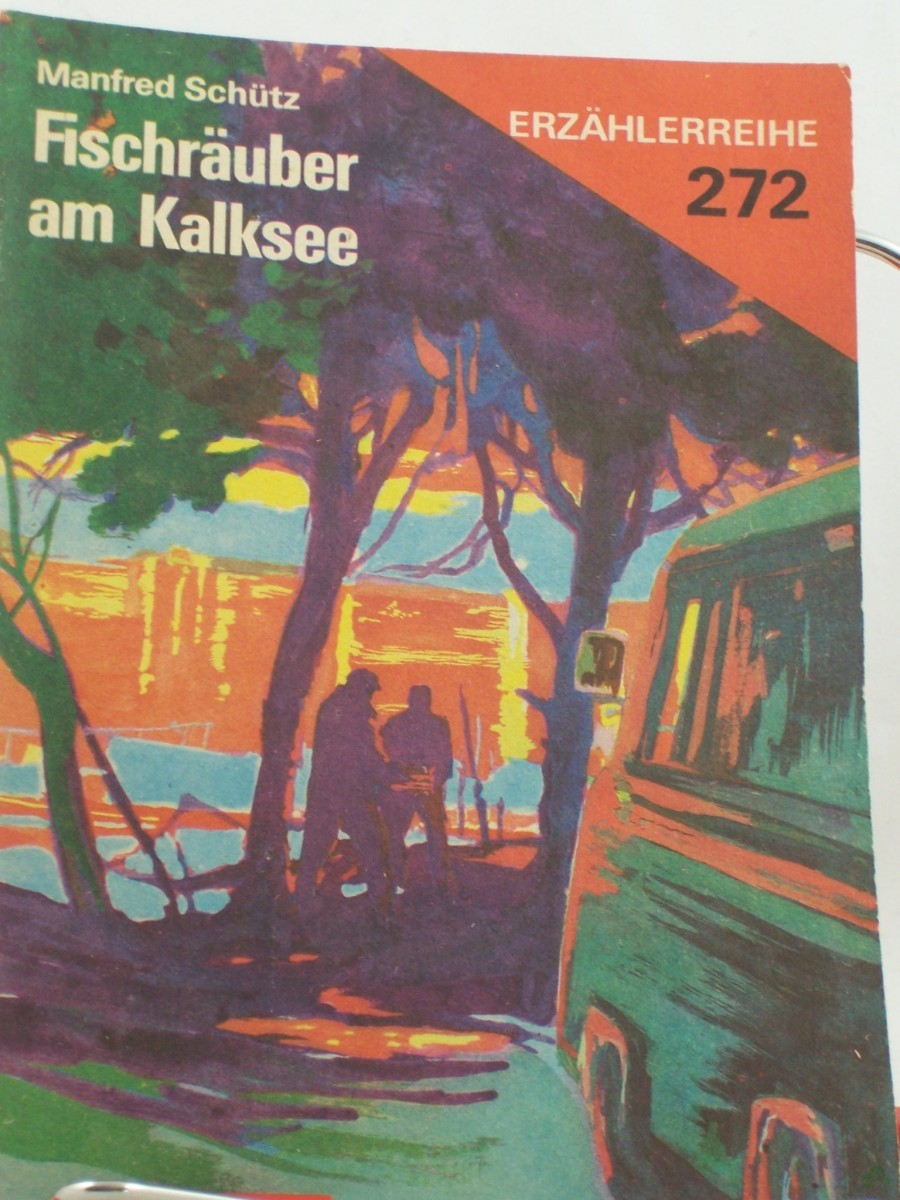 Product image 1 of the product “Fischräuber am Kalksee / Manfred Schütz. Illustrationen: Bernd Kluge ”