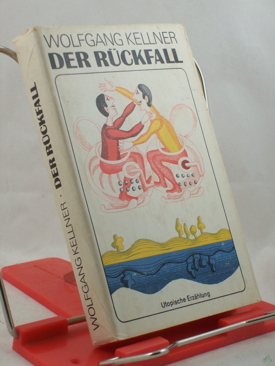 Product image 1 of the product “Der Rückfall : Leo Lex berichtet aus d. Arbeit d. KKsF (Komitee z. Klärung Schwieriger Fälle) / hrsg. von Wolfgang Kellner. Illustrationen von Hans Ticha ”