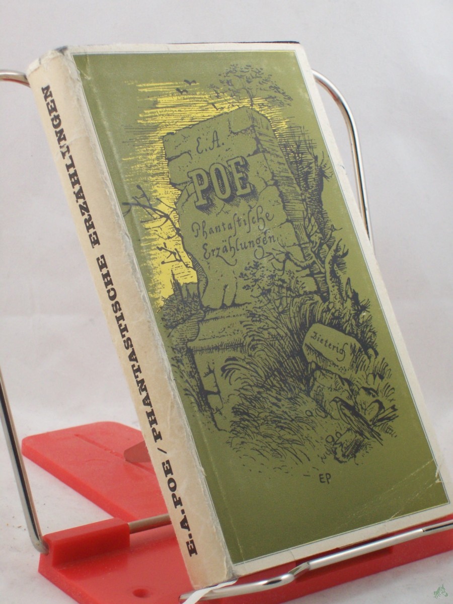 Artikelbild 1 des Artikels “Phantastische Erzählungen / Edgar Allan Poe. Dt. von Günther Steinig. Eingel. von Georg Kartzke “