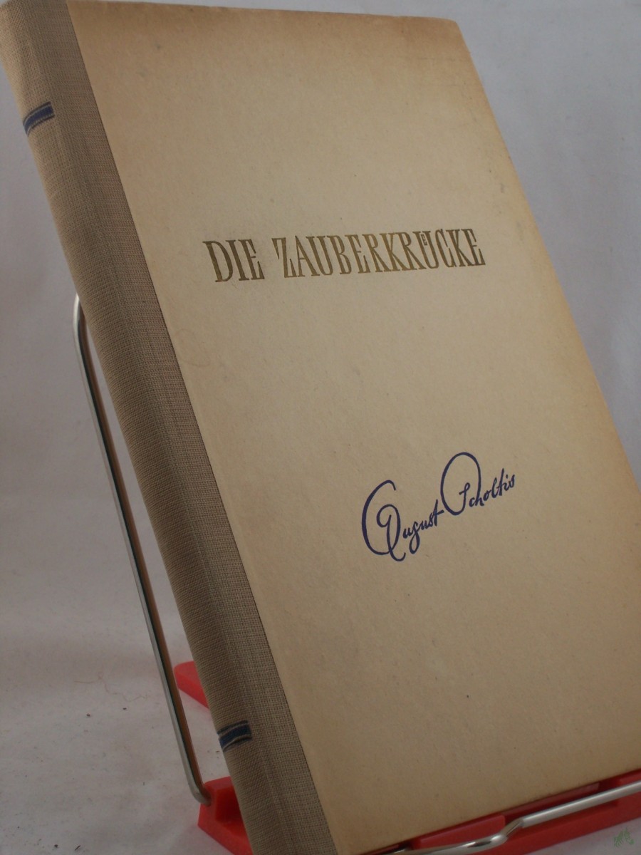 Artikelbild 1 des Artikels “Die Zauberkrücke : e. phantast. Geschichte / von August Scholtis “