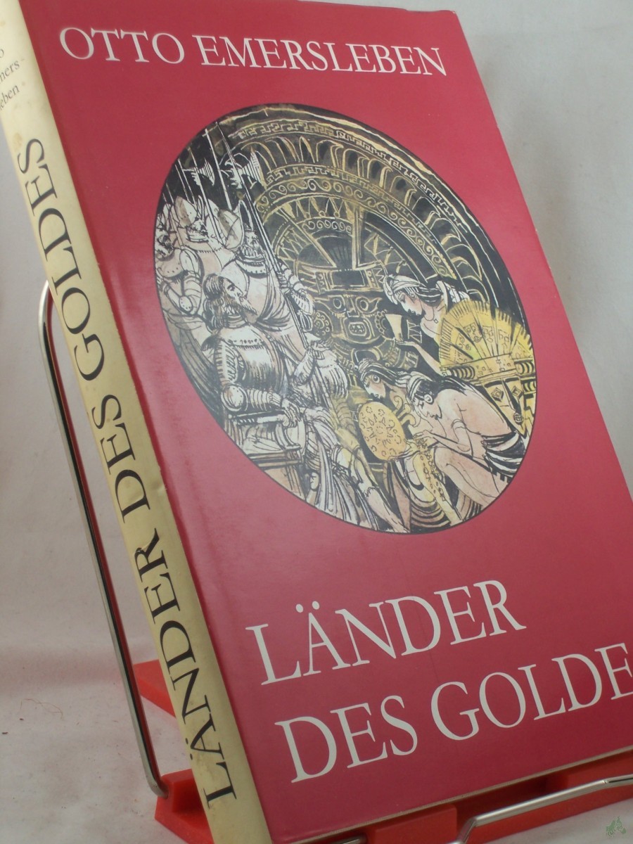 Artikelbild 1 des Artikels “Länder des Goldes : d. Ausklang d. grossen Entdeckungszeitalters / Otto Emersleben. Die Illustrationen schuf Gerhard Gossmann “