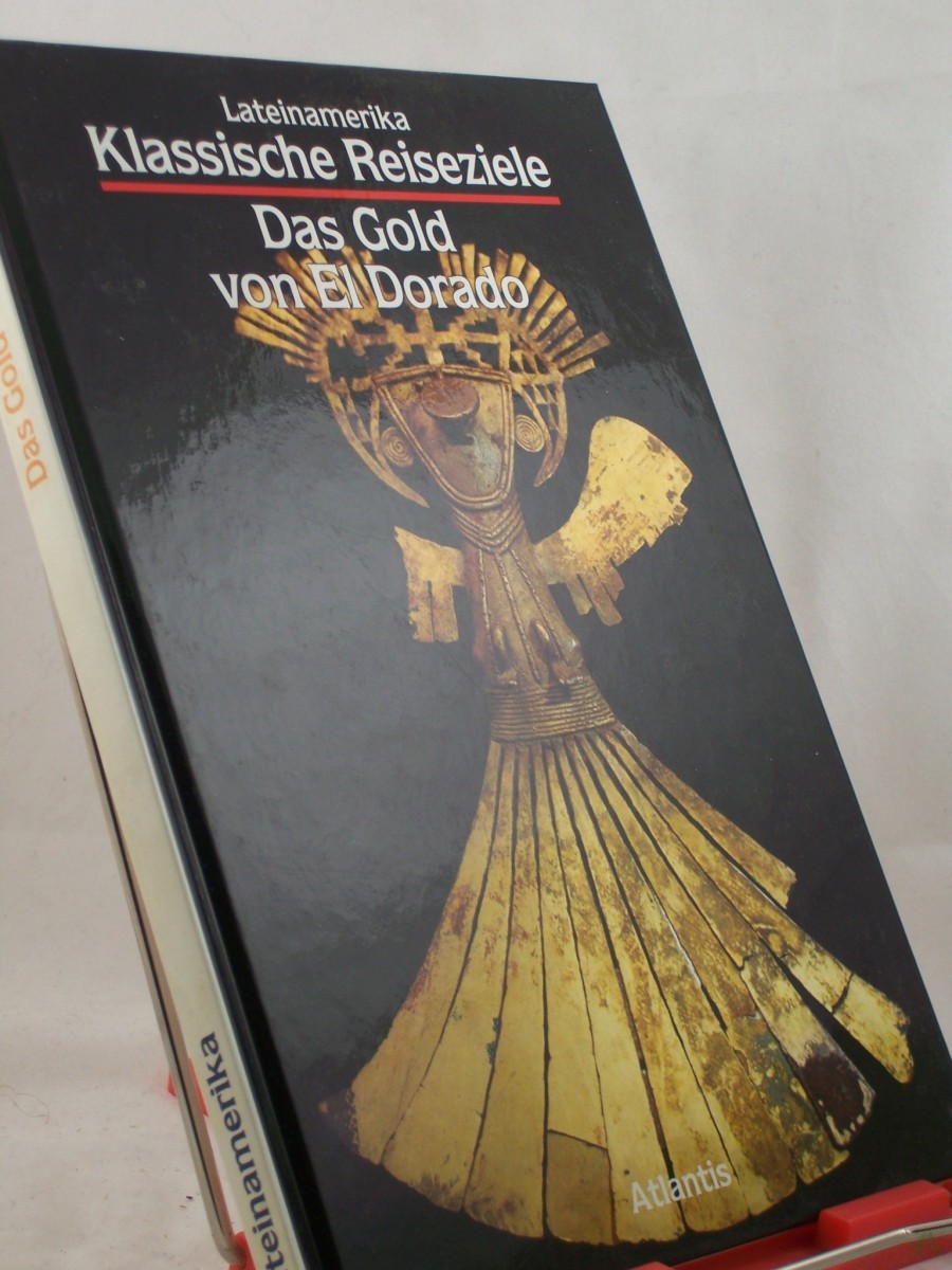 Product image 1 of the product “Das Gold von ElDorado / Luisa Faldini. Ins Dt. übertr. von Francesca Lopez u. Peter Coreth. Red. Dieter Struss ”