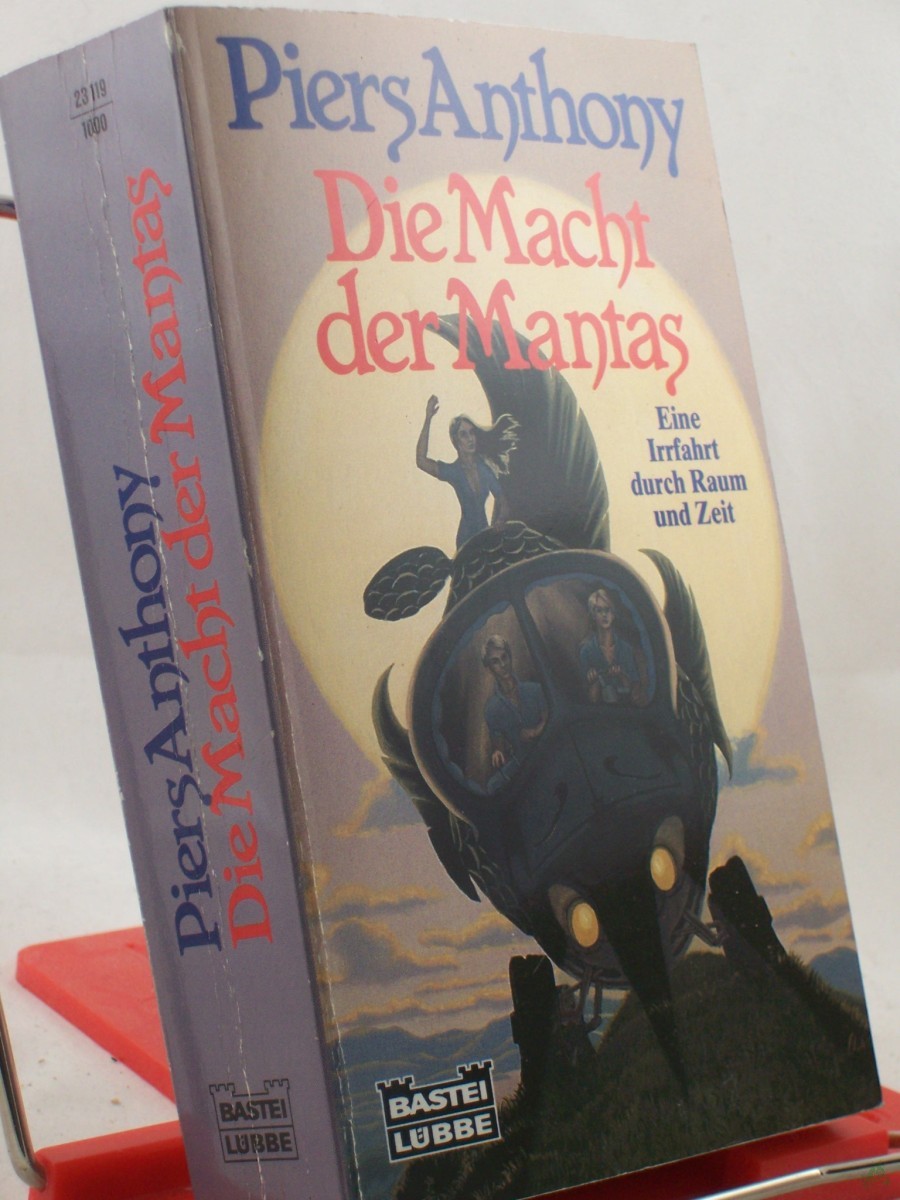 Artikelbild 1 des Artikels “Die Macht der Mantas : drei Science-fiction-Romane in einem Band ; eine Irrfahrt durch Raum und Zeit / Piers Anthony. Ins Dt. übertr. von Hans Wolf Sommer “