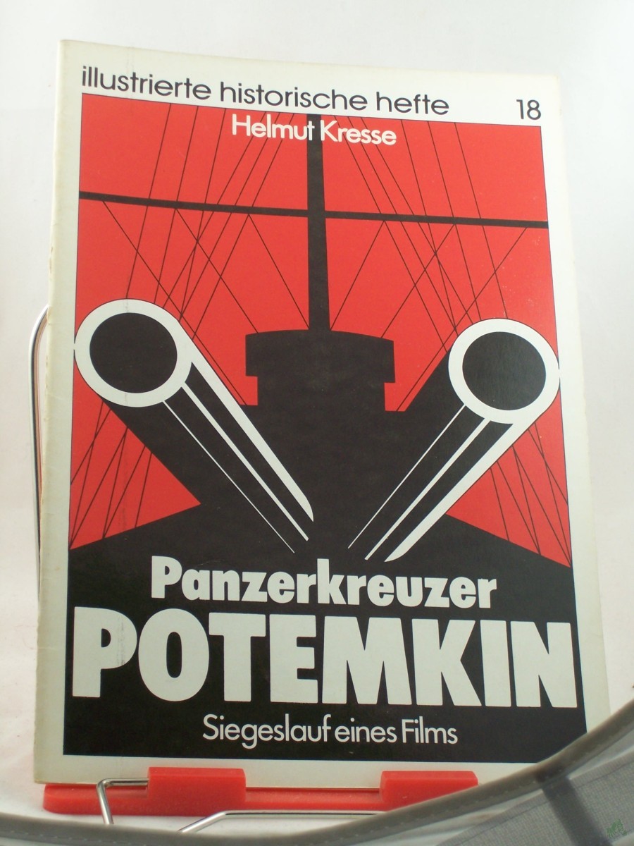 Artikelbild 1 des Artikels “Panzerkreuzer Potemkin : Siegeslauf e. Films / Helmut Kresse. Hrsg.: Zentralinst. für Geschichte d. Akad. d. Wiss. d. DDR “