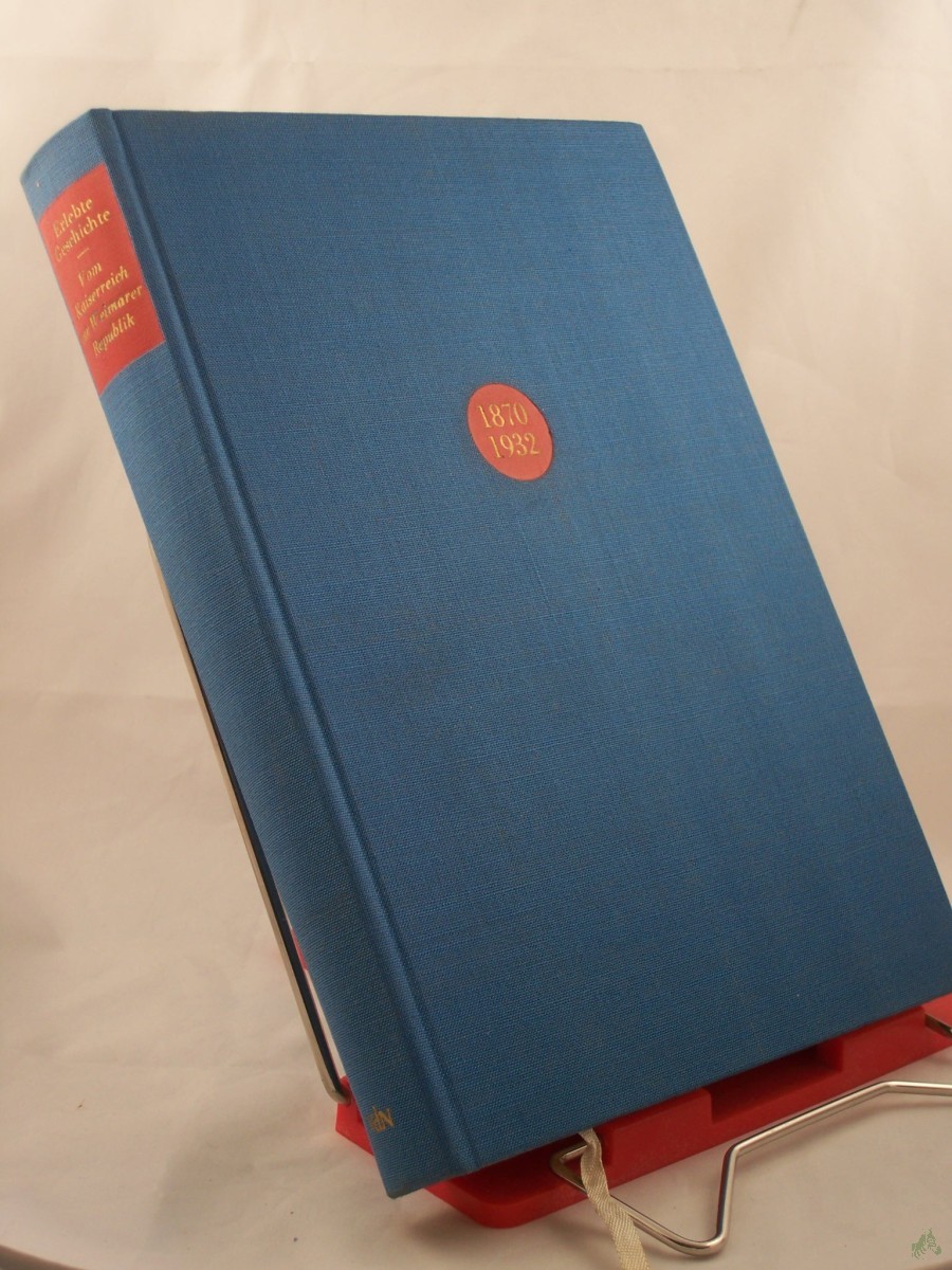 Product image 1 of the product “Erlebte Geschichte : Von Zeitgenossen gesehen u. geschildert / [Hrsg. von Günter Albrecht] ”