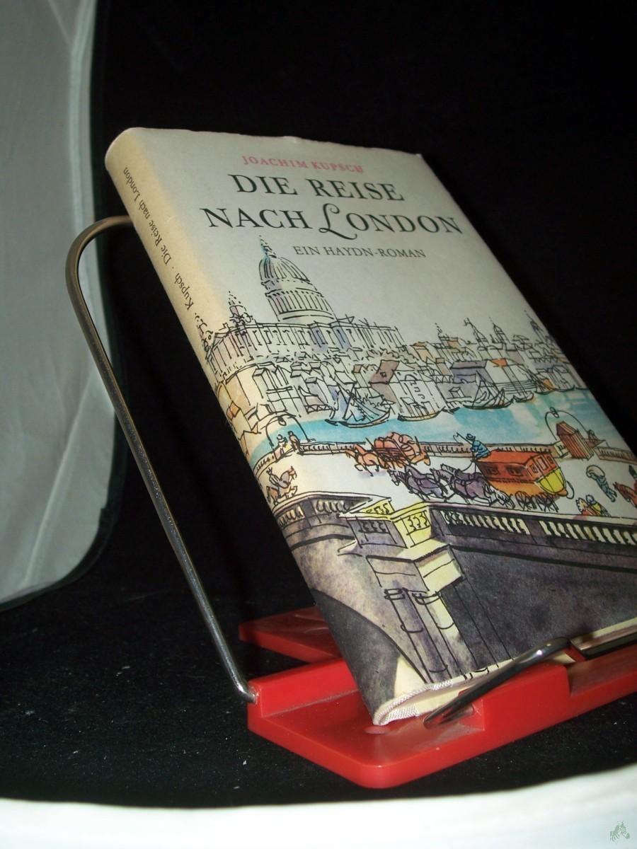Artikelbild 1 des Artikels “Die Reise nach London : e. Haydn-Roman / Joachim Kupsch “