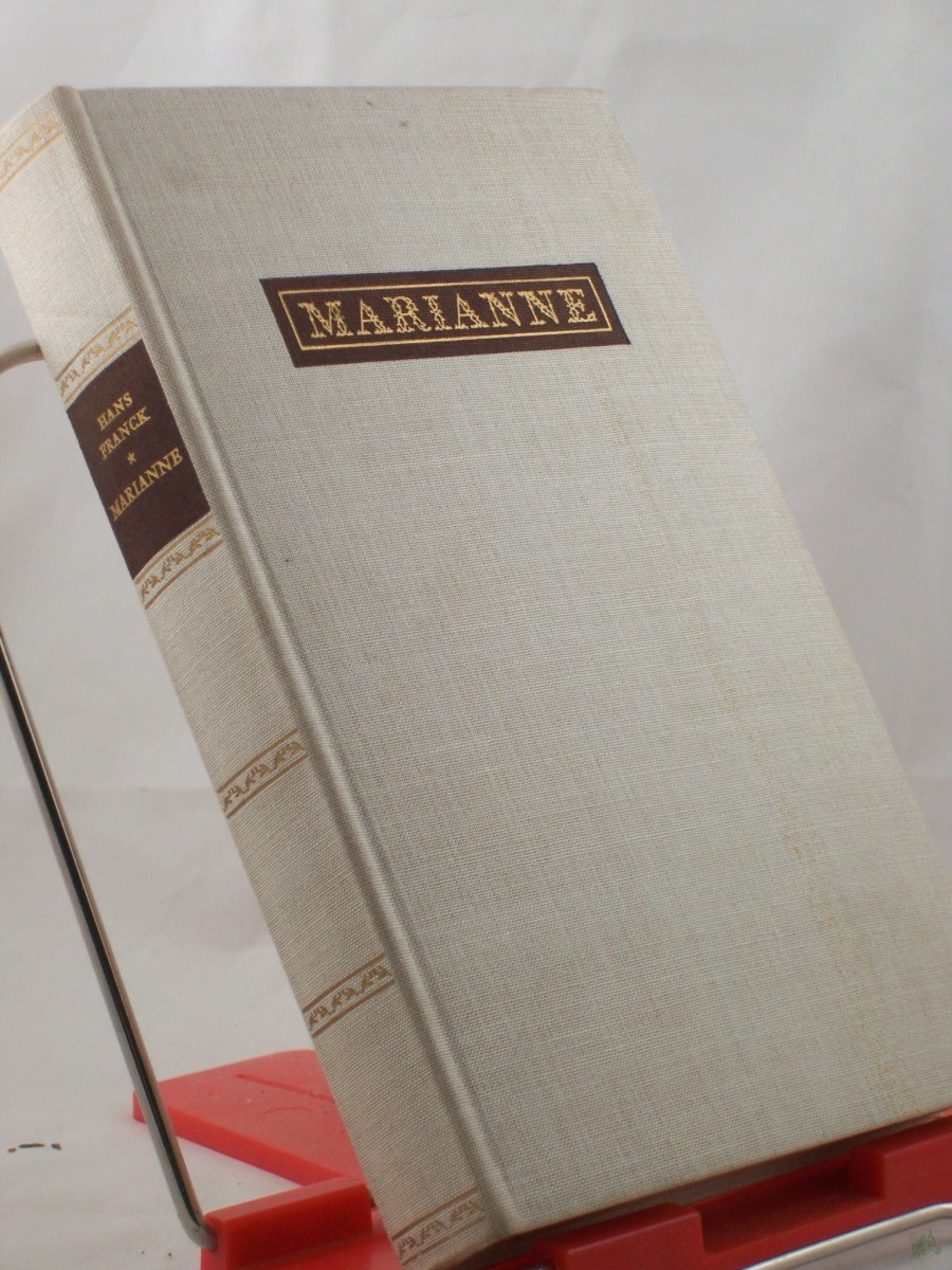 Artikelbild 1 des Artikels “Marianne : Goethe-Roman / Hans Franck “