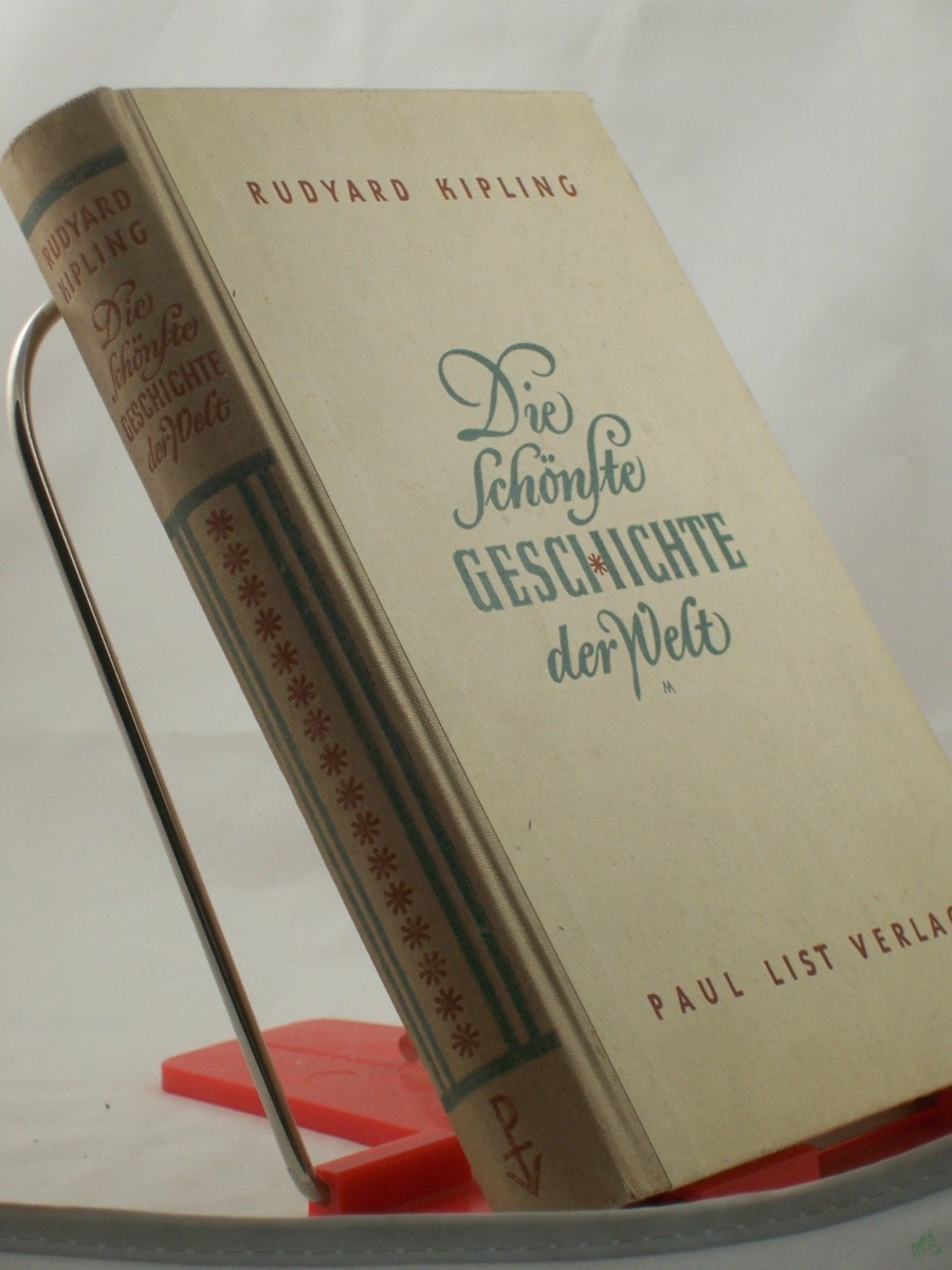 Product image 1 of the product “Die schönste Geschichte der Welt / Rudyard Kipling. Aus d. Engl. von Hans Reisiger ”