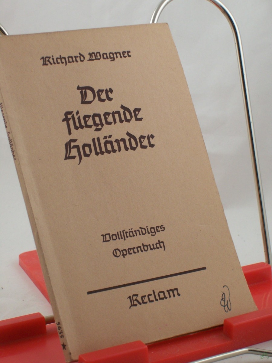 Product image 1 of the product “Der fliegende Holländer : Romantische Oper in 3 Aufz. / Richard Wagner. Hrsg. u. eingel. von Georg Richard Kruse ”