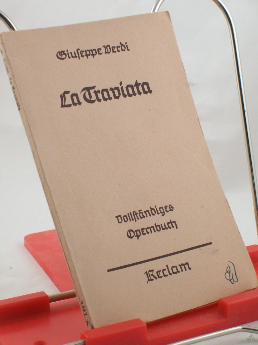 Artikelbild 1 des Artikels “La Traviata : Oper in 4 Aufzügen / Giuseppe Verdi. “