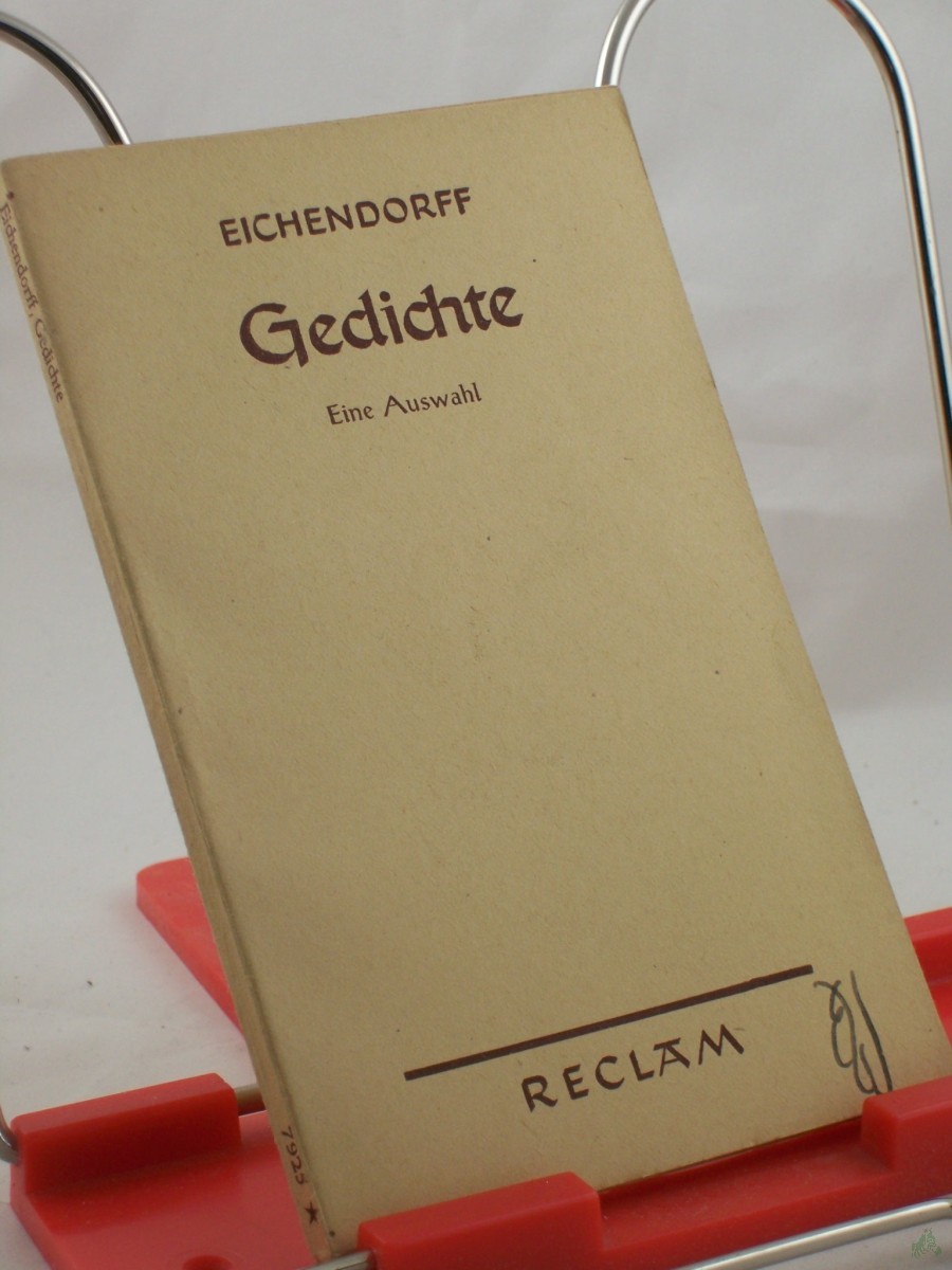 Product image 1 of the product “Gedichte : Eine Ausw. / Joseph von Eichendorff. Hrsg. v. Hellmut Döring ”