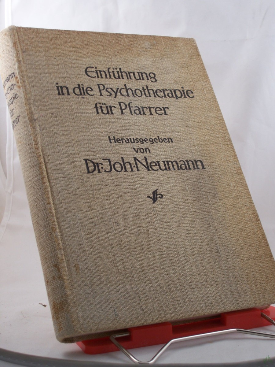 Product image 1 of the product “Einführung in die Psychotherapie für Pfarrer (auf individualpsychologischer Grundlage) / Unter Mitarb. von... hrsg. von Johannes Neumann ”