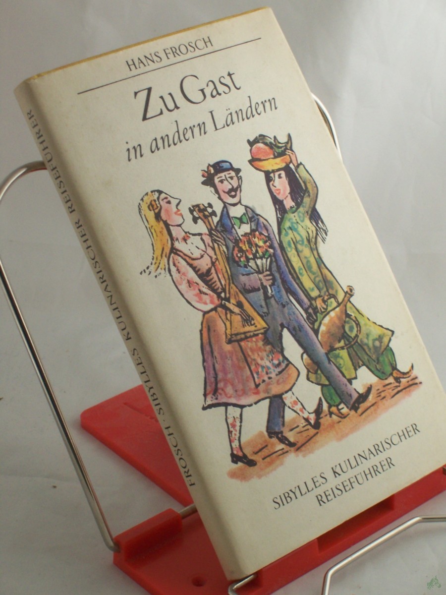 Artikelbild 1 des Artikels “Zu Gast in andern Ländern / Hans Frosch “