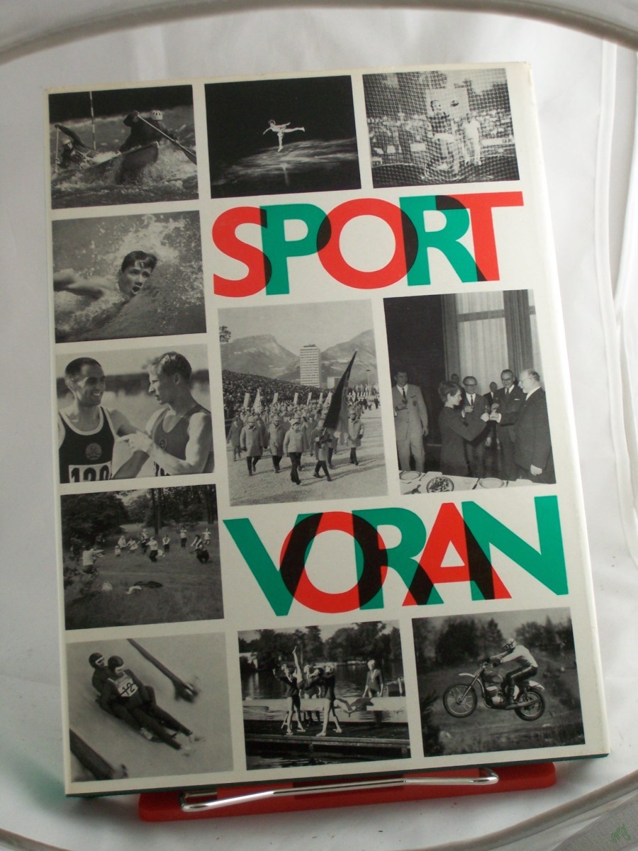 Product image 1 of the product “Sport voran : Gewidmet d. 25. Jahrestag d. Sozialist. Einheitspartei Deutschlands / Redaktionskollektiv: Alfred Heil u.a. Textmitarb.: Wolfgang Gitter u.a. ”