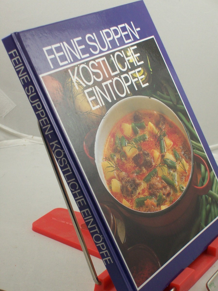 Artikelbild 1 des Artikels “Feine Suppen - Köstliche Eintöpfe “